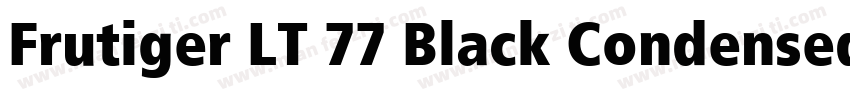 Frutiger LT 77 Black Condensed字体转换